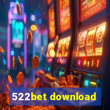 522bet download